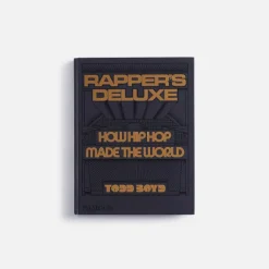 Rapper'S Deluxe How Hip Hop Made The World